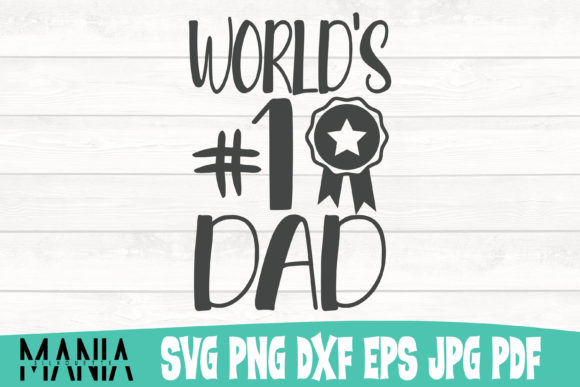 Celebrating Fatherhood with the Ultimate Worlds Number One Dad SVG Cut File