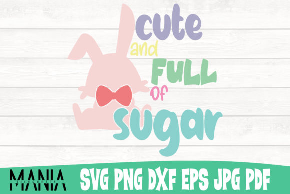 Why the Cute and Full of Sugar SVG Cut File is Your Next Go-To for Sweet DIY Projects
